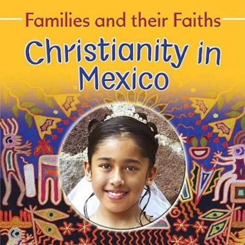 Frances Hawker Noemi Paz - Christianity in Mexico