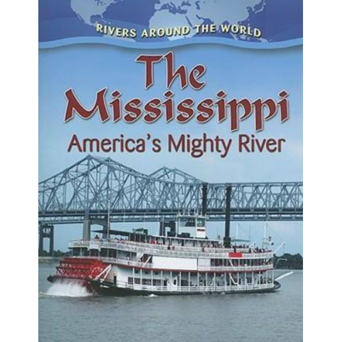 Robin Johnson - The Mississippi: America's Mighty River