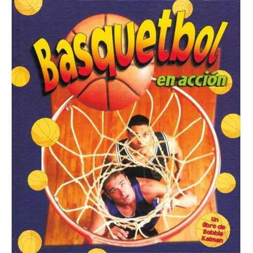 John Crossingham Sarah Dann - Basquetbol En Acción (Basketball in Action)