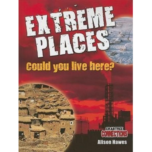 Alison Hawes - Extreme Places: Could You Live Here?