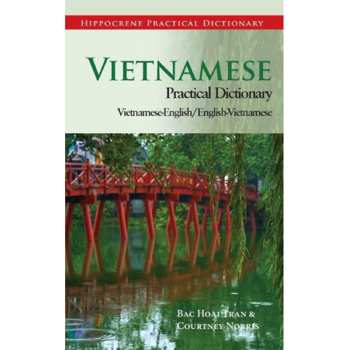 Bac Hoai Tran Courtney Norris - Vietnamese-English/English-Vietnamese Practical Dictionary