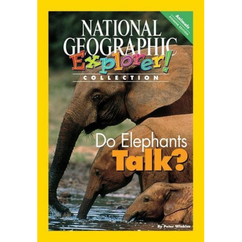 National Geographic Learning Sylvia Linan Thompson - Explorer Books (Pioneer Science: Animals): Do Elephants Talk?