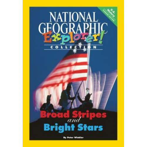 National Geographic Learning Sylvia Linan Thompson - Explorer Books (Pioneer Social Studies: U.S. History): Broad Stripes and Bright Stars