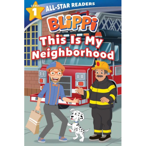 Nancy Parent - Blippi: This Is My Neighborhood: All-Star Reader Level 1