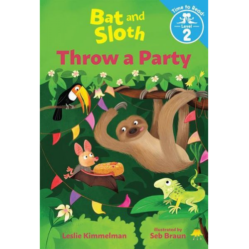 Leslie Kimmelman - Bat and Sloth Throw a Party (Bat and Sloth: Time to Read, Level 2)