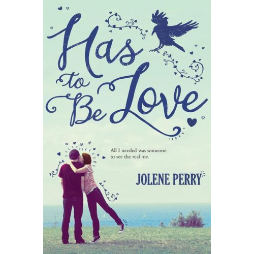Jolene Perry - Has to Be Love