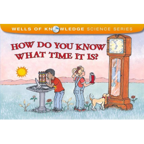Robert E. Wells - How Do You Know What Time It Is?