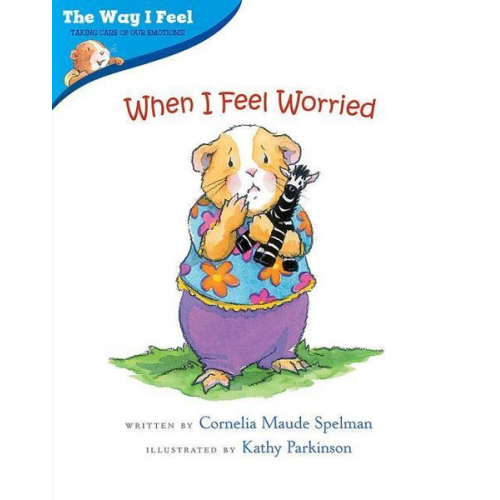 Cornelia Maude Spelman - When I Feel Worried