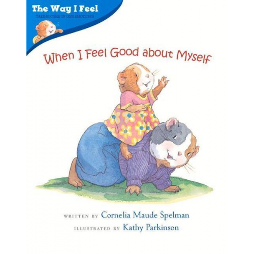 Cornelia Maude Spelman - When I Feel Good about Myself