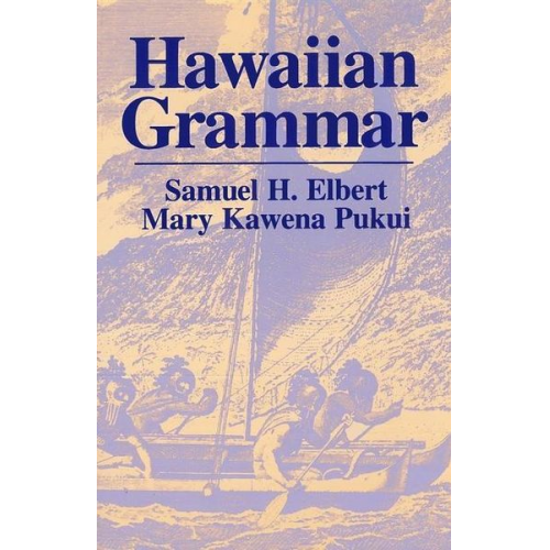 Samuel H. Elbert Mary Kawena Pukui - Hawaiian Grammar