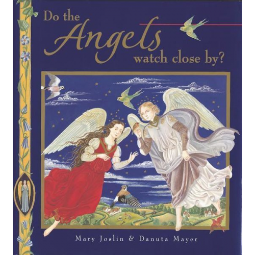 Mary Joslin Danuta Mayer - Do the Angels Watch Close By?