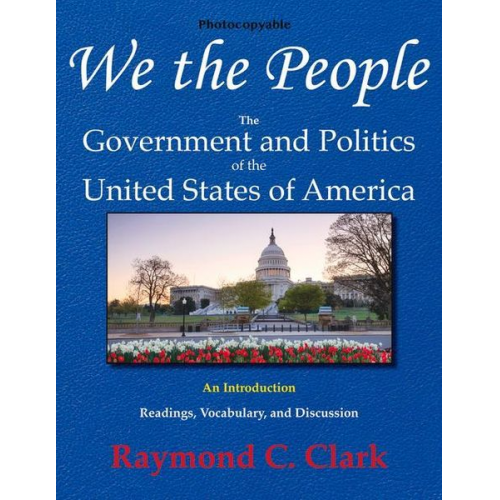 Raymond C. Clark - We the People