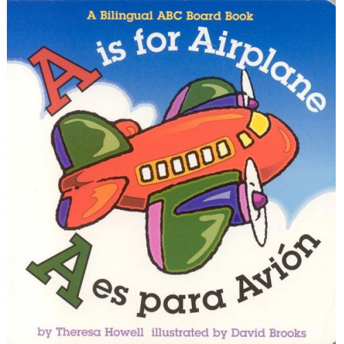 Theresa Howell - Is for Airplane/A Es Para Avion