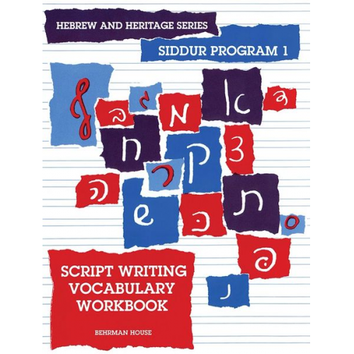 Behrman House - The New Siddur Program: Book 1 - Script Writing Vocabulary Workbook