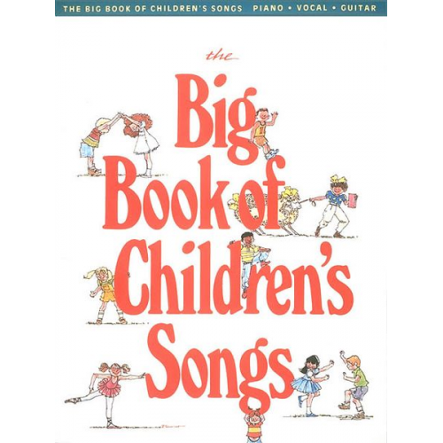 The Big Book of Children's Songs