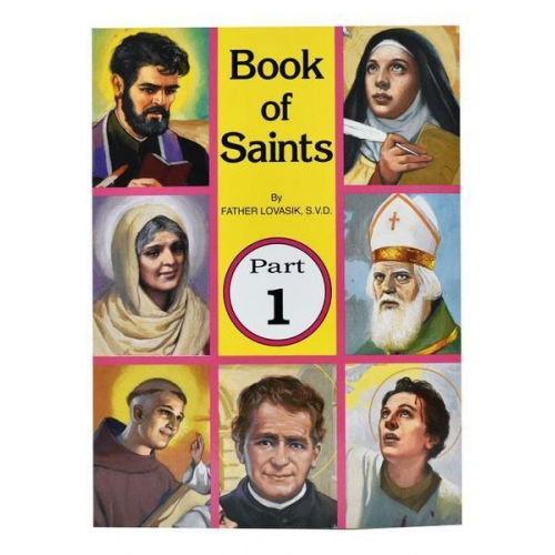 Lawrence G. Lovasik - Book of Saints (Part 1)