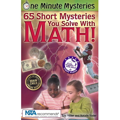 Eric Yoder Natalie Yoder - 65 Short Mysteries You Solve with Math!