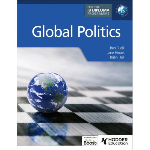 Ben Fugill Brian Hull Jane Hirons - Global Politics for the IB Diploma