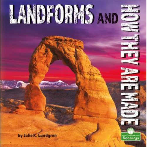 Julie K. Lundgren - Landforms and How They Are Made