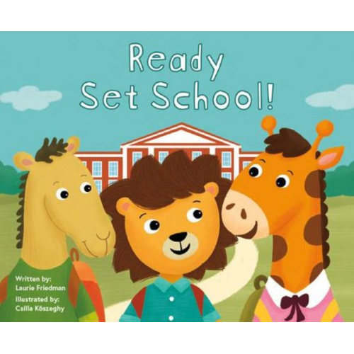 Laurie Friedman - Ready Set School!