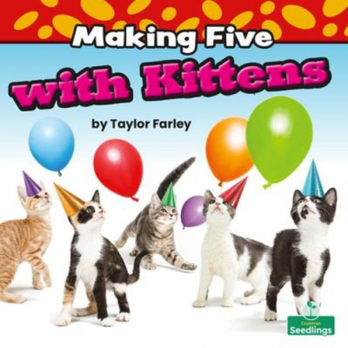 Taylor Farley - Making Five with Kittens