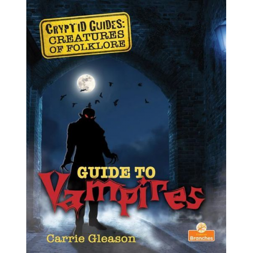 Carrie Gleason - Guide to Vampires