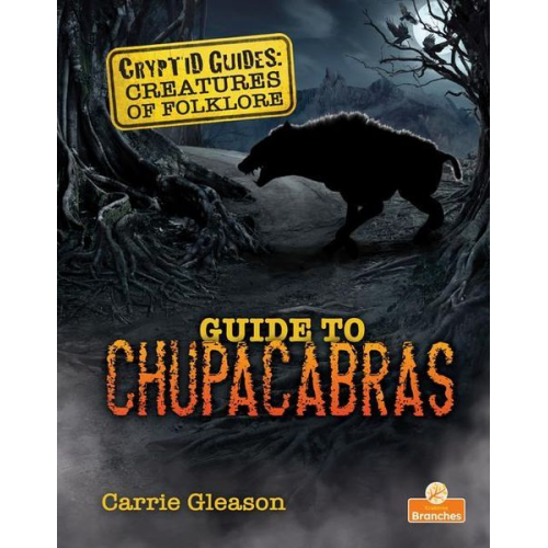 Carrie Gleason - Guide to Chupacabras