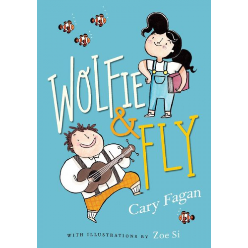 Cary Fagan - Wolfie and Fly