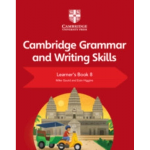 Mike Gould Eoin Higgins - Cambridge Grammar and Writing Skills Learner's Book 8