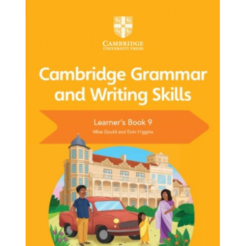 Mike Gould Eoin Higgins - Cambridge Grammar and Writing Skills Learner's Book 9