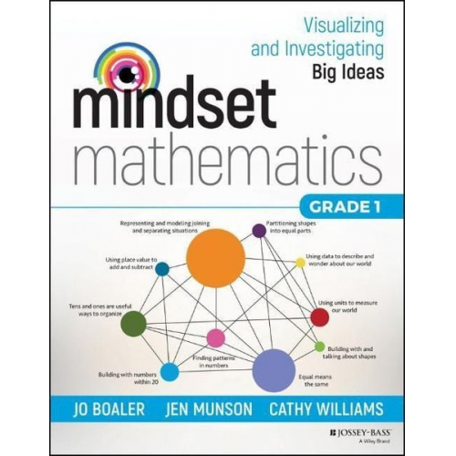 Cathy Williams Jen Munson Jo Boaler - Mindset Mathematics: Visualizing and Investigating Big Ideas, Grade 1