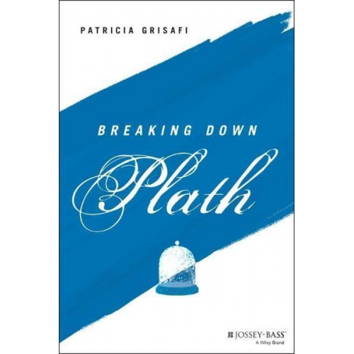 Patricia Grisafi - Breaking Down Plath