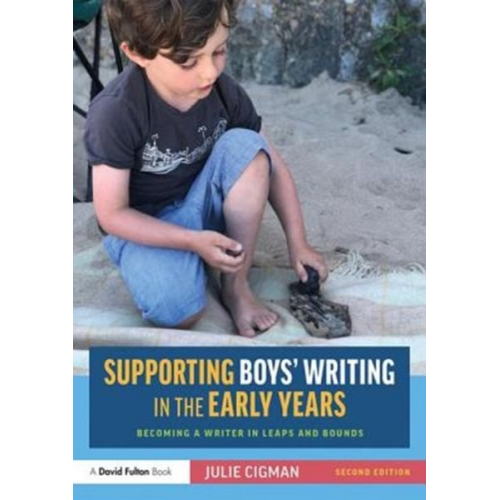 Julie Cigman - Supporting Boys' Writing in the Early Years