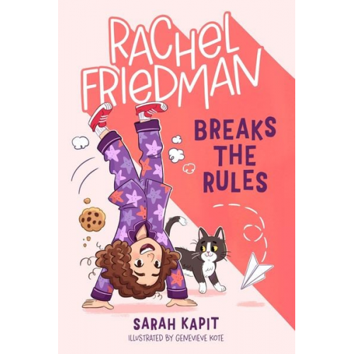 Sarah Kapit - Rachel Friedman Breaks the Rules