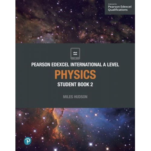 Miles Hudson - Pearson Edexcel International A Level Physics Student Book