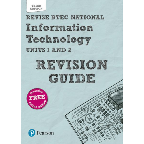 Alan Jarvis Daniel Richardson Ian Bruce - Pearson REVISE BTEC National Information Technology Revision Guide 3rd edition inc online edition - for 2025 exams