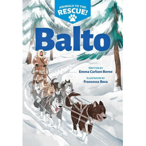 Emma Carlson Berne - Balto (Animals to the Rescue #1)