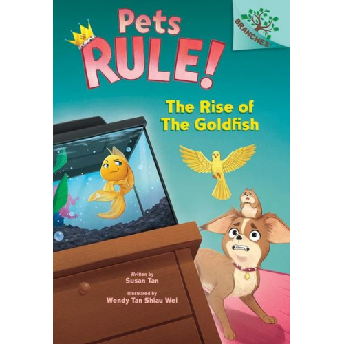 Susan Tan - The Rise of the Goldfish: A Branches Book (Pets Rule! #4)