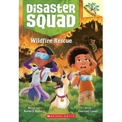 Rekha S. Rajan - Wildfire Rescue: A Branches Book (Disaster Squad #1)