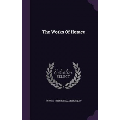 The Works Of Horace