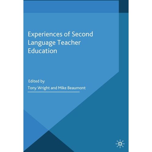 T. Beaumont  M. Wright - Experiences of Second Language Teacher Education