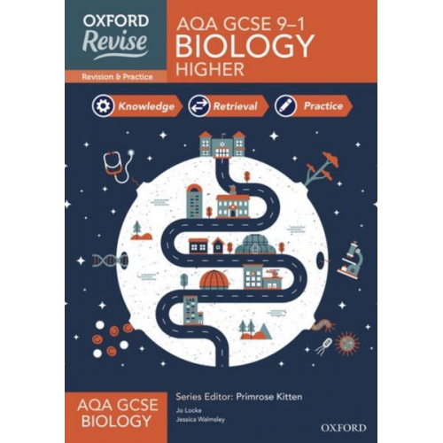 Jessica Walmsley Jo Locke - Oxford Revise: AQA GCSE Biology Complete Revision and Practice