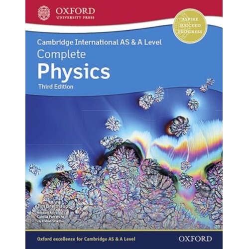 Camille Pervenche Hossam Attya Jaykishan Sharma Jim Breithaupt - Cambridge International AS & A Level Complete Physics