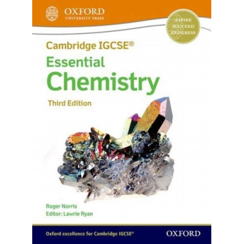 Roger Norris - Cambridge IGCSE® & O Level Essential Chemistry: Student Book Third Edition