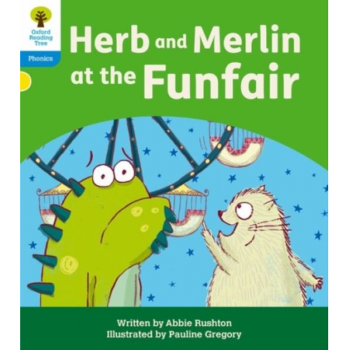 Abbie Rushton - Oxford Reading Tree: Floppy's Phonics Decoding Practice: Oxford Level 3: Herb and Merlin at the Funfair