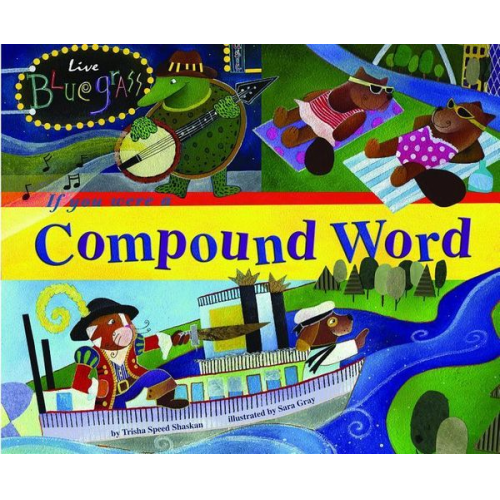 Trisha Speed Shaskan - If You Were a Compound Word