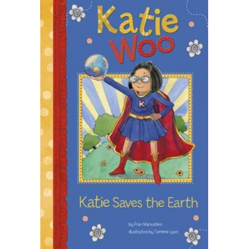 Fran Manushkin - Katie Saves the Earth