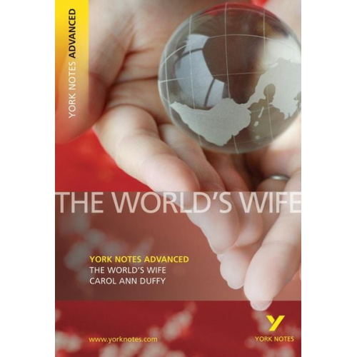 Carol Ann Duffy - The "World's Wife" by Carol Ann Duffy: everything you need to catch up, study and prepare for 2025 assessments and 2026 exams