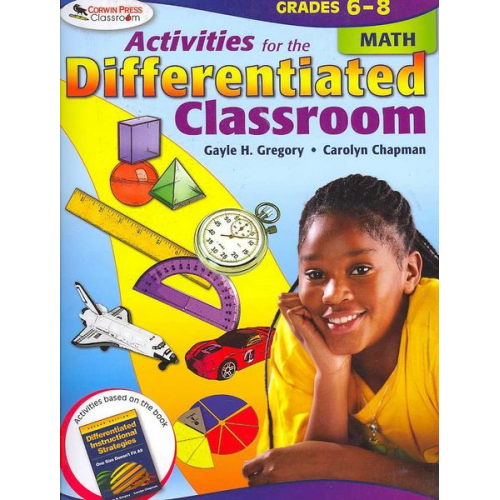 Gayle H. Gregory Carolyn M. Chapman - Activities for the Differentiated Classroom: Math, Grades 6-8