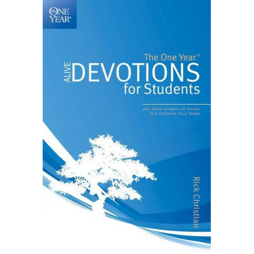 Rick Christian - The One Year Alive Devotions for Students